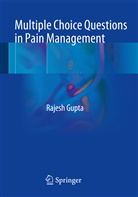 Rajesh Gupta - Multiple Choice Questions in Pain Management