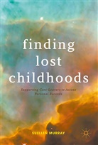 Suellen Murray - Finding Lost Childhoods