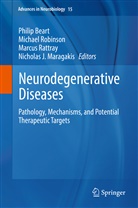 Philip Beart, Nicholas J. Maragakis, Marcus Rattray, Marcus Rattray et al, Michae Robinson, Michael Robinson - Neurodegenerative Diseases