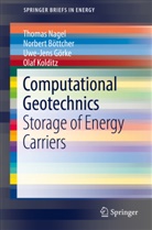 Norber Böttcher, Norbert Böttcher, Uwe-Jens Görke, Uwe-Jens et Görke, Olaf Kolditz, Thoma Nagel... - Computational Geotechnics