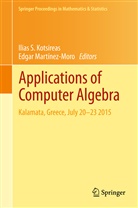 Ilias S. Kotsireas, Martínez-Moro, Martínez-Moro, Edgar Martínez-Moro, Ilia S Kotsireas, Ilias S Kotsireas - Applications of Computer Algebra
