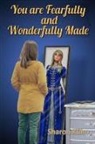 Sharon A. Sharon A. - You Were Fearfully and Wonderfully Made