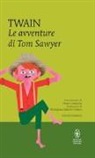 Mark Twain - Le avventure di Tom Sawyer. Ediz. integrale