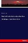 Theodor Birt - Zwei politische Satiren des alten Rom