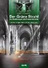 Oliver Wießmann - Der Grüne Strahl im Straßburger Liebfrauenmünster