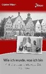 Günter Mann - Wie ich wurde, was ich bin