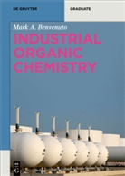 Mark Anthony Benvenuto - Industrial Organic Chemistry