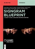 Carl Cecchetto, Carlo Cecchetto, Caterina Donati, Caterina Donati et al, Carlo Geraci, Meltem Kelepir... - SignGram Blueprint