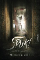 Markus K Korb, Markus K. Korb - Spuk!