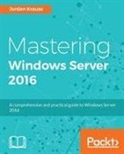 Jordan Krause - Mastering Windows Server 2016