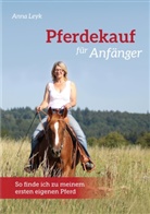 Anna Leyk - Pferdekauf für Anfänger