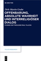Dirk-Martin Grube - Offenbarung, absolute Wahrheit und interreligiöser Dialog
