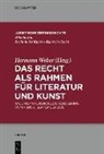 Herman Weber, Hermann Weber - Das Recht als Rahmen für Literatur und Kunst