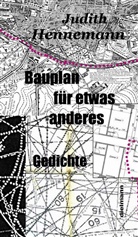 Judith Hennemann - Bauplan für etwas anderes
