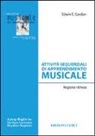 Edwin E. Gordon - Attività sequenziali di apprendimento musicale. Registro ritmico