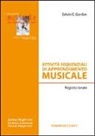 Edwin E. Gordon - Attività sequenziali di apprendimento musicale. Registro tonale