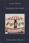 Antonio Manzini - La giostra dei criceti