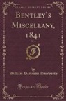 William Harrison Ainsworth - Bentley's Miscellany, 1841, Vol. 9 (Classic Reprint)