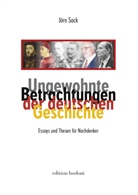 Jörn Sack, Luise Galm - Ungewohnte Betrachtungen der deutschen Geschichte