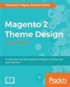 Richard Carter, Fernando J Miguel - Magento 2 Theme Design