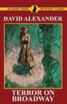David Alexander - Terror on Broadway