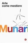 Bruno Munari - Arte come mestiere
