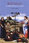 Laura Allievi - Raffaello il principe delle arti