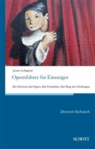 Jasmin Solfaghari - Opernführer für Einsteiger