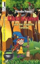 Claudia Donno - Kikki Krümel und das magische Fernrohr