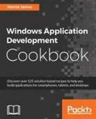 Marcin Jamro - Windows Application Development Cookbook