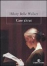 Hilary B. Walker - Case altrui