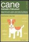 David Brunner, Sam Stall, J. Buffum, P. Kepple - Il cane. Manuale d'istruzioni