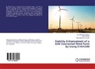 A S M Monjuru Hasan, A S M Monjurul Hasan, A. S. M. Monjurul Hasan, Md S Hossain, Md. Shakhawath Hossain, Raki Hossain... - Stability Enhancement of a Grid Connected Wind Farm by Using STATCOM