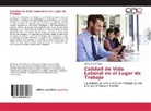 Delvis Muñoz Rojas - Calidad de Vida Laboral en el Lugar de Trabajo