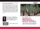 Susana Lozano Muñiz - Extractos de Agavaceas vs Crecimiento de A. Flavus A. Parasiticus