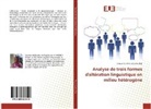 Dieudonné Martin Luther Bot - Analyse de trois formes d'altération linguistique en milieu hétérogène