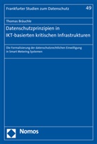 Thomas Bräuchle - Datenschutzprinzipien in IKT-basierten kritischen Infrastrukturen