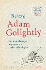 Adam Golightly, Adam Golithtly - Being Adam Golightly
