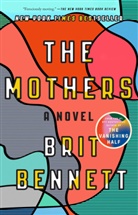 Brit Bennett - The Mothers