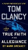 Mark Greaney - True Faith and Allegiance