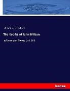 Joh Milton, John Milton, John Mitford - The Works of John Milton