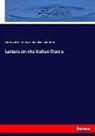 Joh Brown, John Brown, Thoma Cadell, Thomas Cadell, James Burnett Monboddo - Letters on the Italian Opera