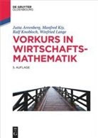 Jutt Arrenberg, Jutta Arrenberg, Manfre Kiy, Manfred Kiy, Ralf Knobloch, Ralf u a Knobloch... - Vorkurs in Wirtschaftsmathematik