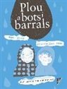 Merc&egrave; Ubach Dorca, Maria Palet Tort - Plou a bots i barrals