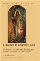 Stewart A. Dippel - Redeemed at Countless Cost