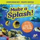 Cathryn Berger Kaye, Philippe Cousteau, Cathryn Berger Kaye - Make a Splash!