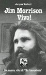 Jacques Rochard - Jim Morrison vivo! La nuova vita di «Re Lucertola»