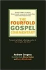 David Bartlett, Andrew F. Gregory, Gregory Andrew F., Morna D. Hooker, Andrew Gregory, Andrew F. Gregory... - The Fourfold Gospel Commentary
