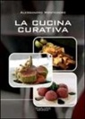 Alessandro Montedoro - La cucina curativa