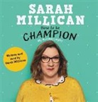 Sarah Millican, Sarah Millican - How to be Champion (Audio book)